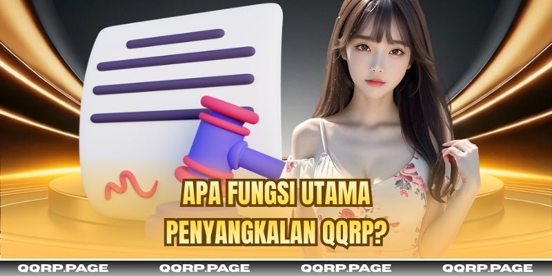Apa fungsi utama Penyangkalan QQRP?