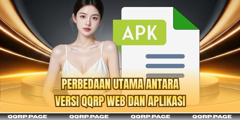 Perbedaan utama antara versi QQRP web dan aplikasi